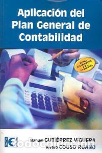 Livres: APLICACION PLAN GENERAL DE CONTABILIDAD - GUTIERREZ VIGUERA, MANUEL