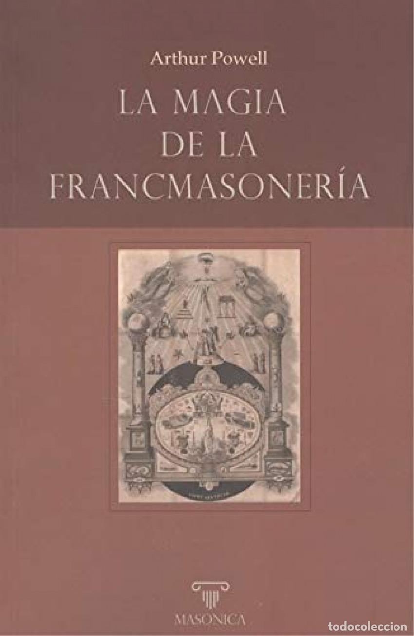 Livres: LA MAGIA DE LA FRANCMASONER&Iacute;A - Powell, Arthur