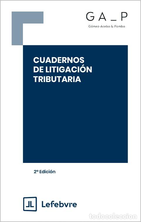 Libri: CUADERNOS DE LITIGACION TRIBUTARIA 2&ordf; ED - AA.VV