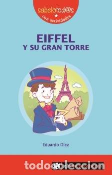 B&uuml;cher: EIFFEL Y SU GRAN TORRE - DIEZ, EDUARDO