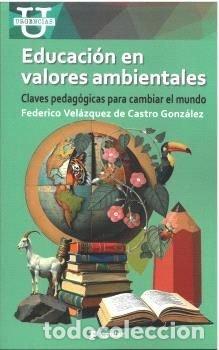 Livros: EDUCACION EN VALORES AMBIENTALES - VELAZQUEZ DE CASTRO GONZALEZ, FEDERICO