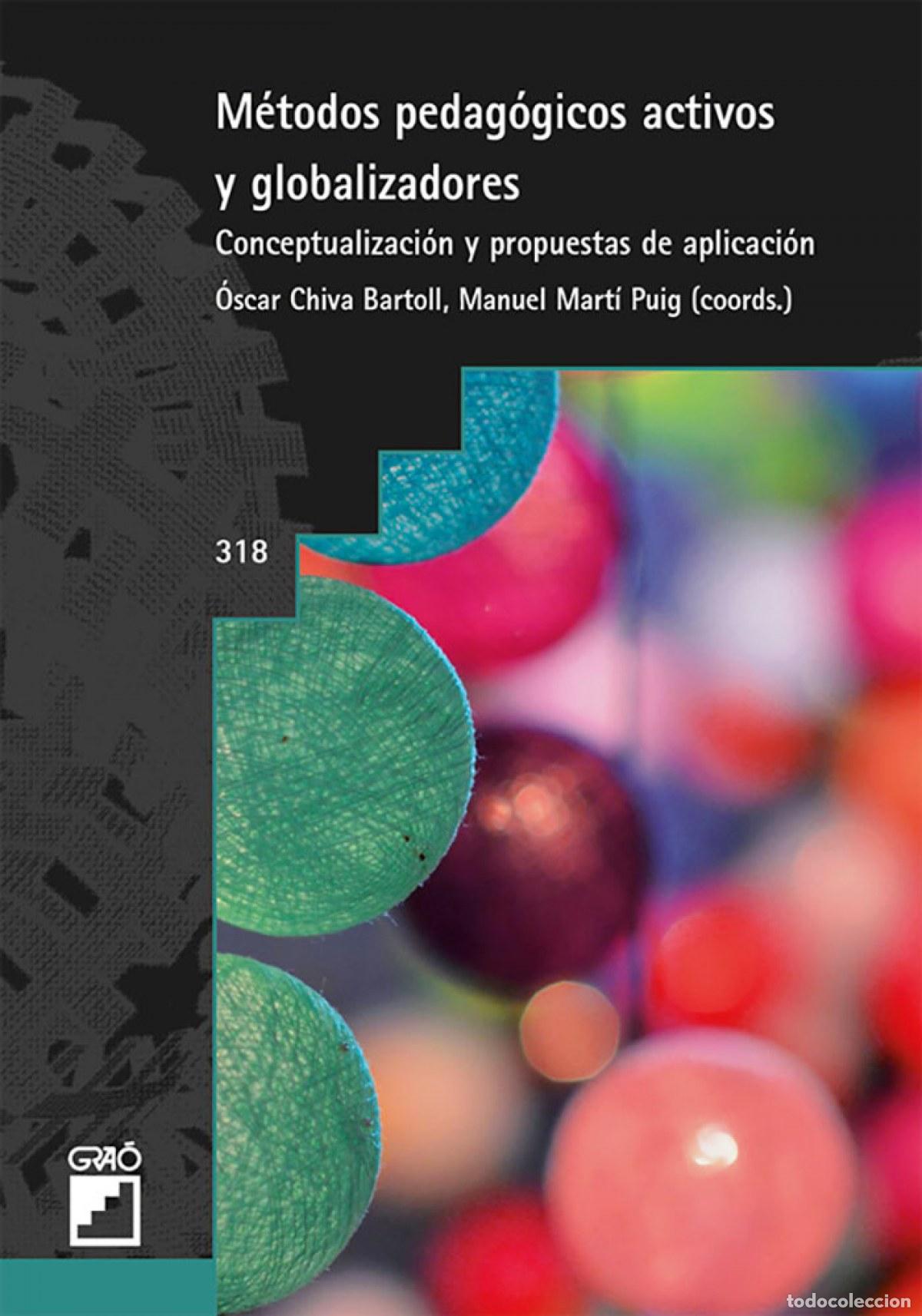 Livros: M&Egrave;TODOS PEDAG&Oacute;GICOS ACTIVOS Y GLOBALIZADORES - Varios autores
