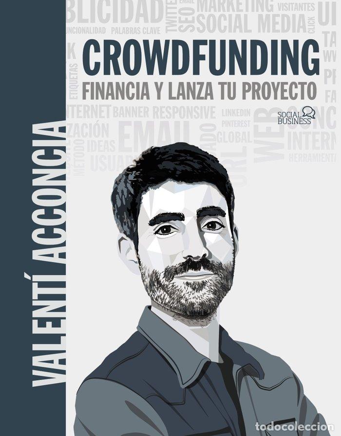 Livros: CROWDFUNDING FINANCIA Y LANZA TU PROYECTO - ACCONCIA, VALENTI