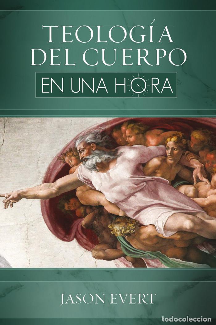 books: TEOLOGIA DEL CUERPO EN UNA HORA - EVERT, JASON