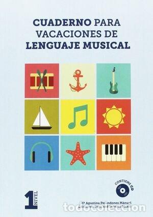 books: CUADERNO PARA VACACIONES DE LENGUAJE MUSICAL 1&ordm; NIVEL - M&ordf; AGUSTINA PERANDONES MANUEL