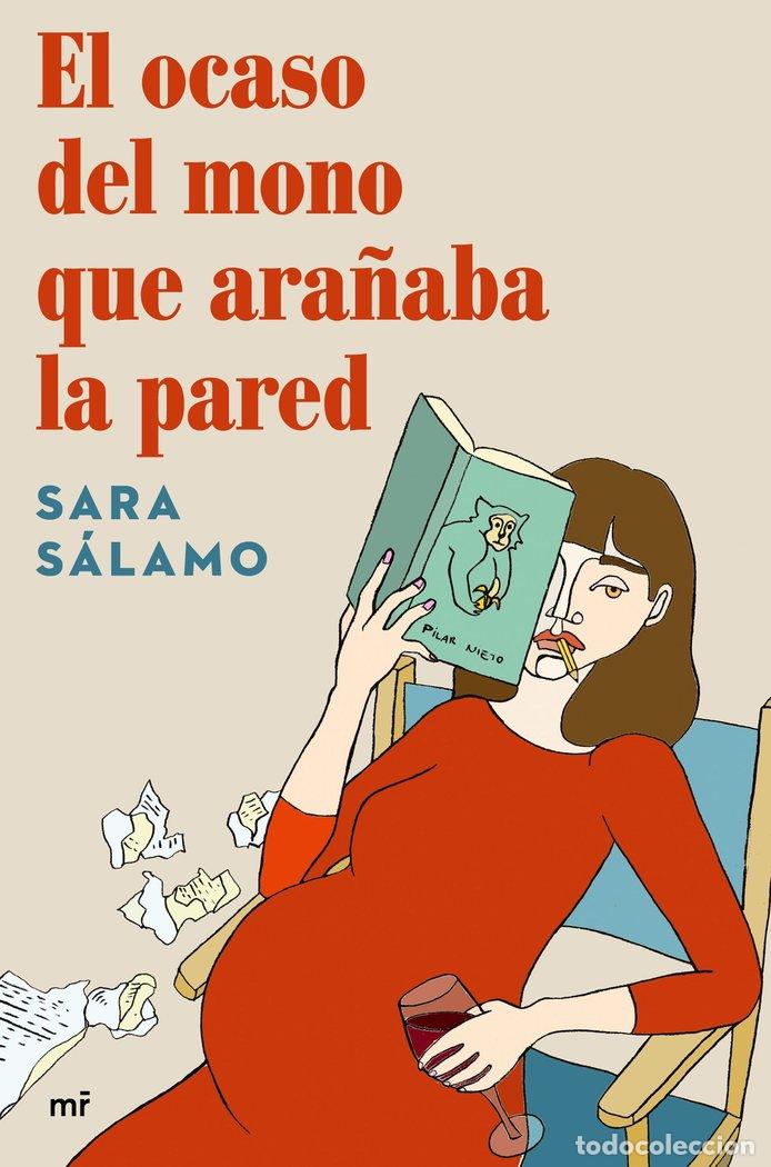 Livres: EL OCASO DEL MONO QUE ARA&Ntilde;ABA LA PARED - SARA SALAMO