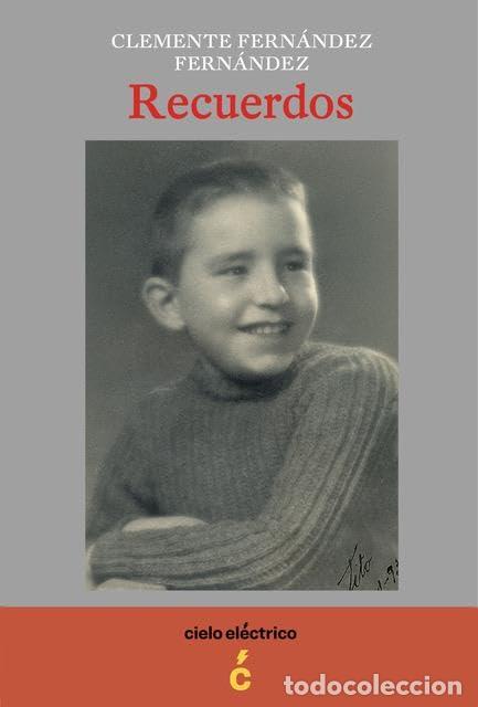 Libri: RECUERDOS - Fern&aacute;ndez Fern&aacute;ndez, Clemente