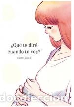 books: &iquest;QU&Eacute; TE DIR&Eacute; CUANDO TE VEA? - YOKO, NEMU