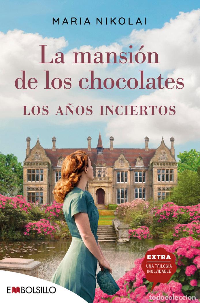 Libri: LA MANSION DE LOS CHOCOLATES LOS A&Ntilde;OS INCIERTOS - NIKOLAI, MARIA