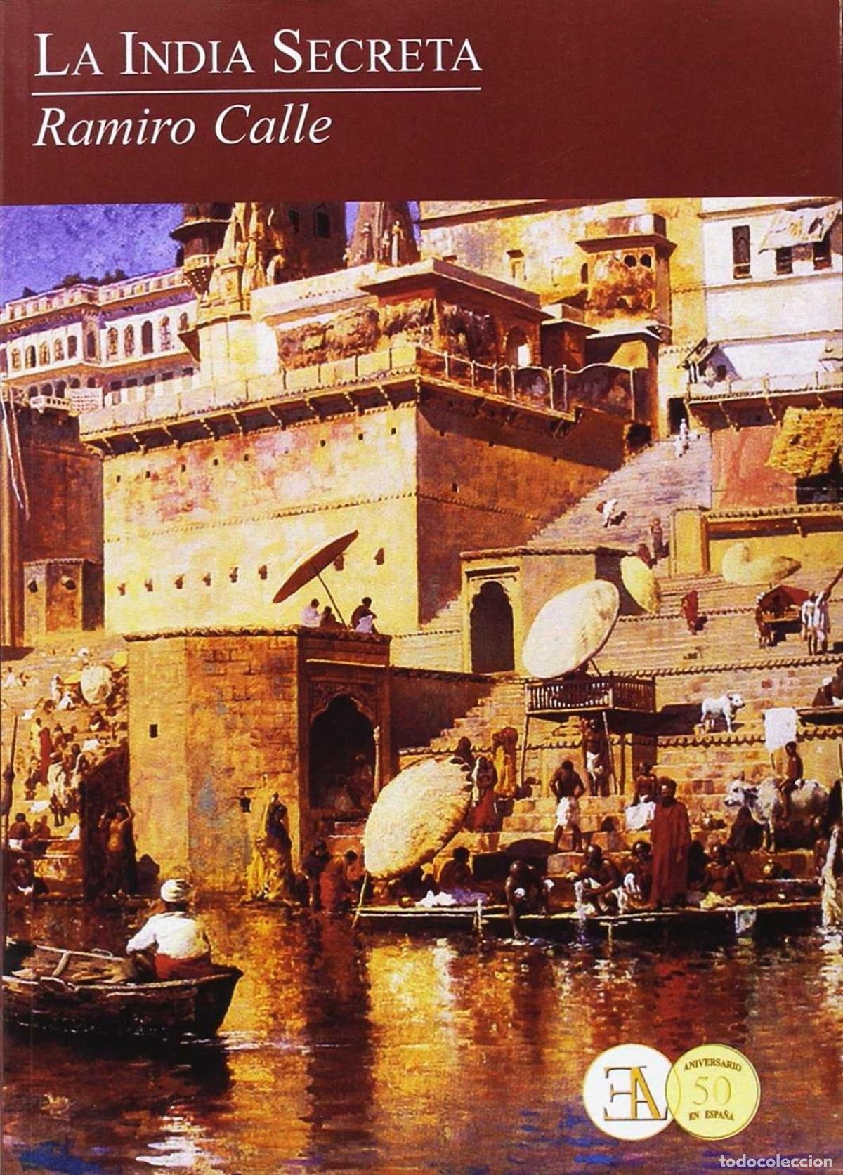 Libros: INDIA SECRETA - CALLE, RAMIRO