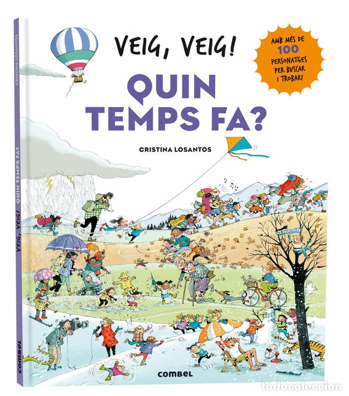 Libros: VEIG VEIG QUIN TEMPS FA - LOSANTOS, CRISTINA