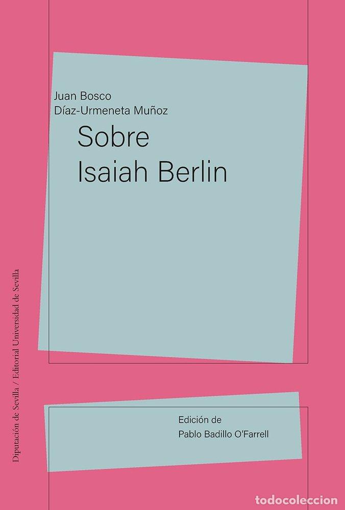 Libros: SOBRE ISAIAH BERLIN - DIAZ-URMENETA MU&Ntilde;OZ, JUAN BOSCO
