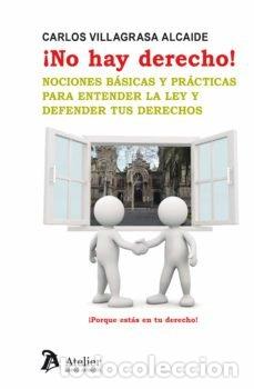 Livres: NO HAY DERECHO - VILLAGRASA ALCAIDE, CARLOS