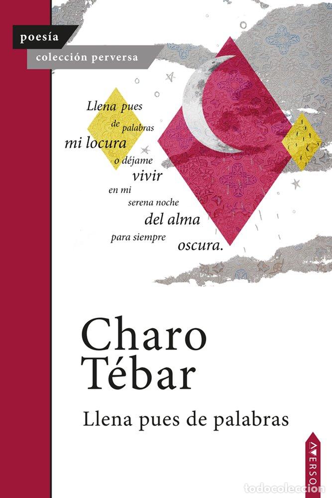 Livres: LLENA PUES DE PALABRAS - TEBAR, CHARO