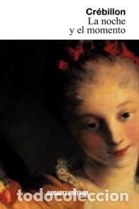 Livres: NOCHE Y EL MOMENTO,LA - JOLYOT DE CREBILLON, CLAUDE PROSPER