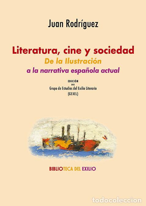 Livres: LITERATURA CINE Y SOCIEDAD - RODRIGUEZ, JUAN