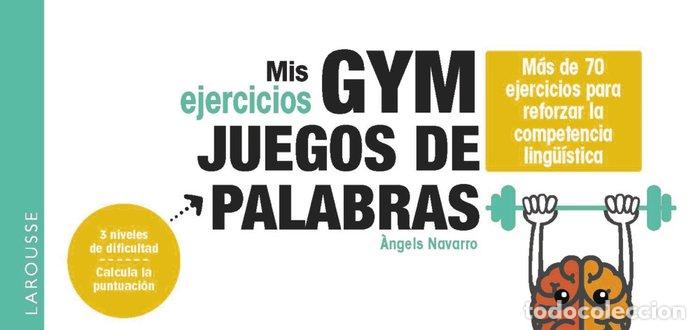 Livres: MIS EJERCICIOS GYM JUEGOS DE PALABRAS - NAVARRO SIMON, &middot;NGELS