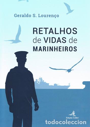 Livres: RETALHOS DE VIDAS DE MARINHEIROS - S Louren&ccedil;o, Geraldo