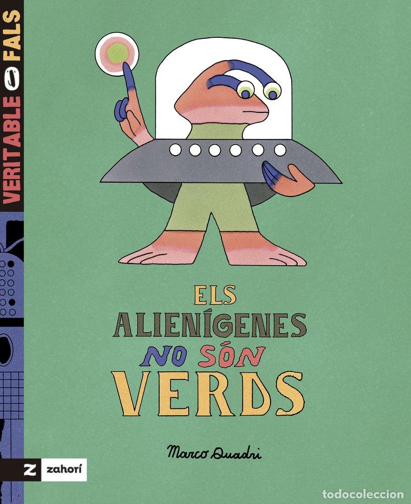 Libros: ELS ALIENIGENES NO SON VERDS - QUADRI, MARCO