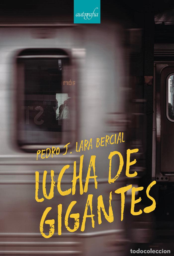 Libros: LUCHA DE GIGANTES - LARA BERCIAL, PEDRO J