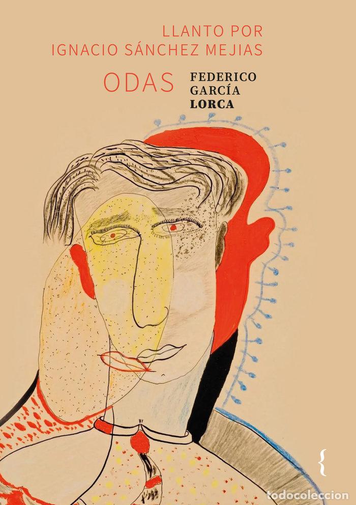 Libros: ODAS LLANTO POR IGNACIO SANCHEZ MEJIAS - GARCIA LORCA, FEDERICO
