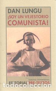 Livros: SOY UN VEJESTORIO COMUNISTA - LUNGU, DAN