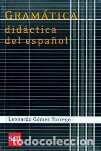 B&uuml;cher: GRAMATICA DIDACTICA DEL ESPA&Ntilde;OL 11 - GOMEZ TORREGO, LEONARDO