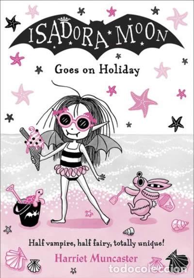 B&uuml;cher: ISADORA MOON GOES ON HOLIDAY - Muncaster, Harriet