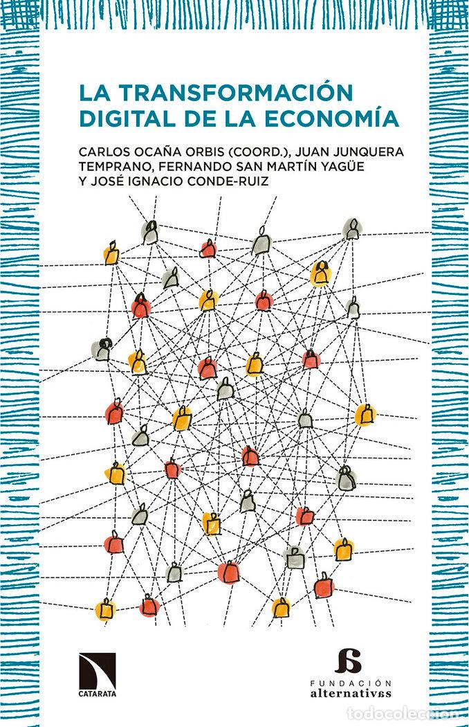 Livres: TRANSFORMACION DIGITAL DE LA ECONOMIA,LA - OCA&Ntilde;A ORBIS, CARLOS