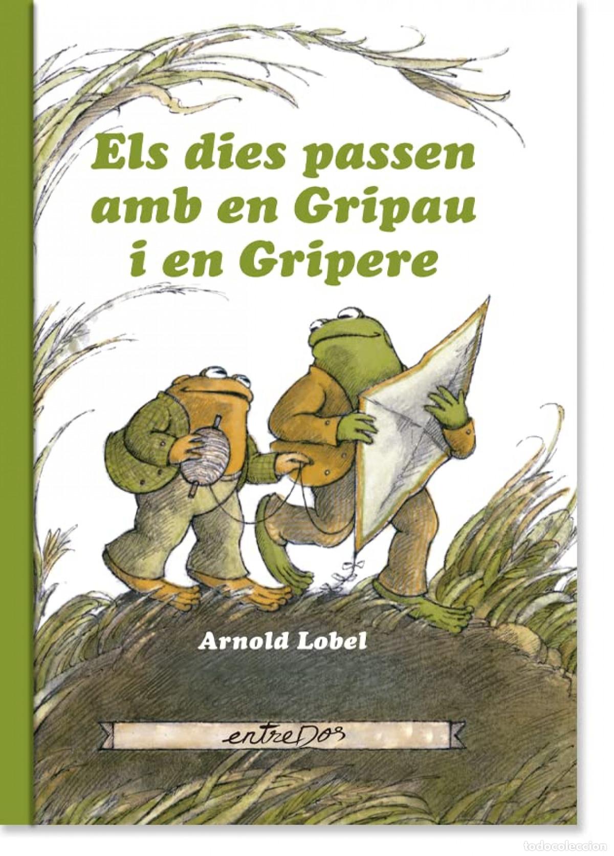 Livres: ELS DIES PASSEN AMB EN GRIPAU I EN GRIPERE - Lobel, Arnold