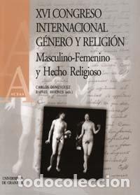 Livres: XVI CONGRESO INTERNACIONAL GENERO Y RELIGION - DOMINGUEZ, CARLOS