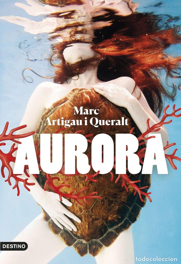 Libri: AURORA - ARTIGAU I QUERALT, MARC