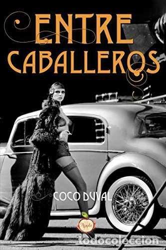 Livres: ENTRE CABALLEROS - DUVAL, COCO