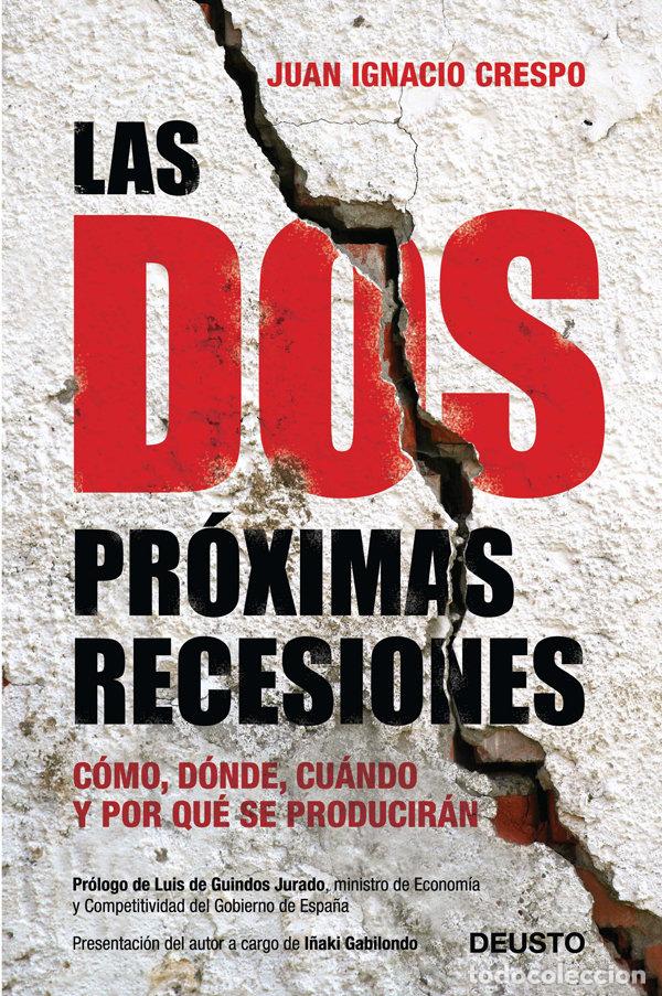 Livres: DOS PROXIMAS RECESIONES,LAS - CRESPO, JUAN IGNACIO