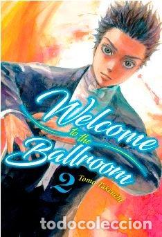 Livres: WELCOME TO THE BALLROOM 2 - TAKEUCHI, TOMO