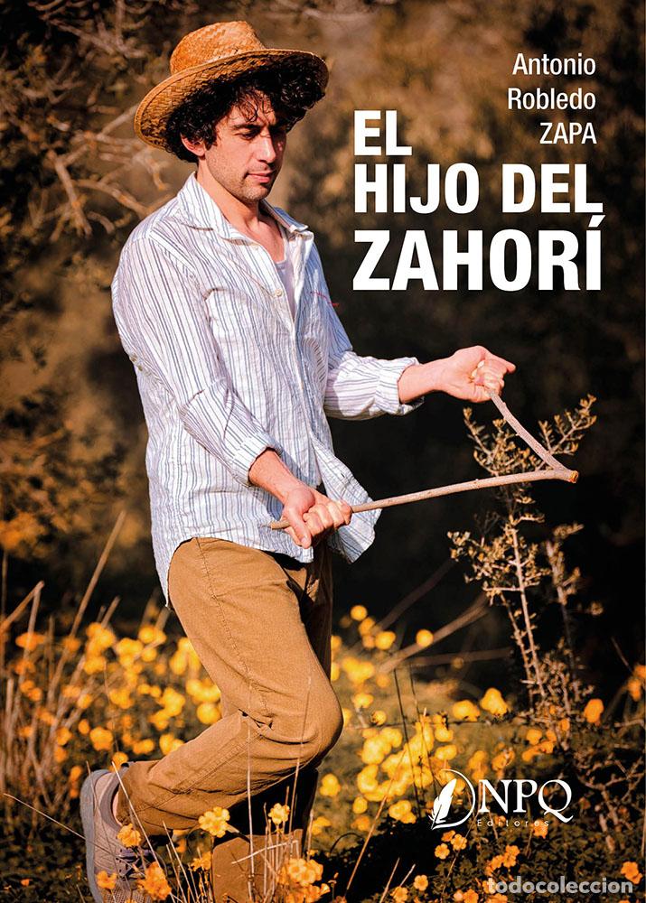 B&uuml;cher: EL HIJO DEL ZAHOR&Iacute; - Robledo Zapa, Antonio