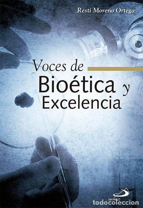 Livres: VOCES DE BIOETICA Y EXCELENCIA - MORENO ORTEGA, RESTI