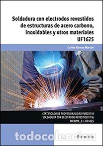 Libros: SOLDADURA ELECTRODOS REVESTIDOS ESTRUCTURAS ACERO CARBONO - AA.VV.