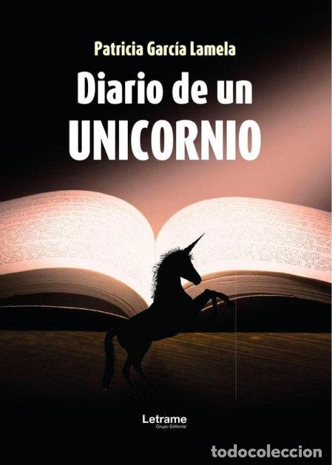 B&uuml;cher: DIARIO DE UN UNICORNIO - GARCIA LAMELA, PATRICIA