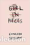 Libros: GIRL IN PIECES - Glasgow, Kathleen