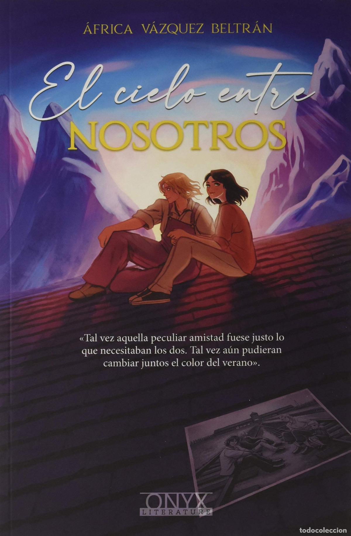 Libros: EL CIELO ENTRE NOSOTROS - V&Aacute;ZQUEZ BELTR&Aacute;N, AFRICA