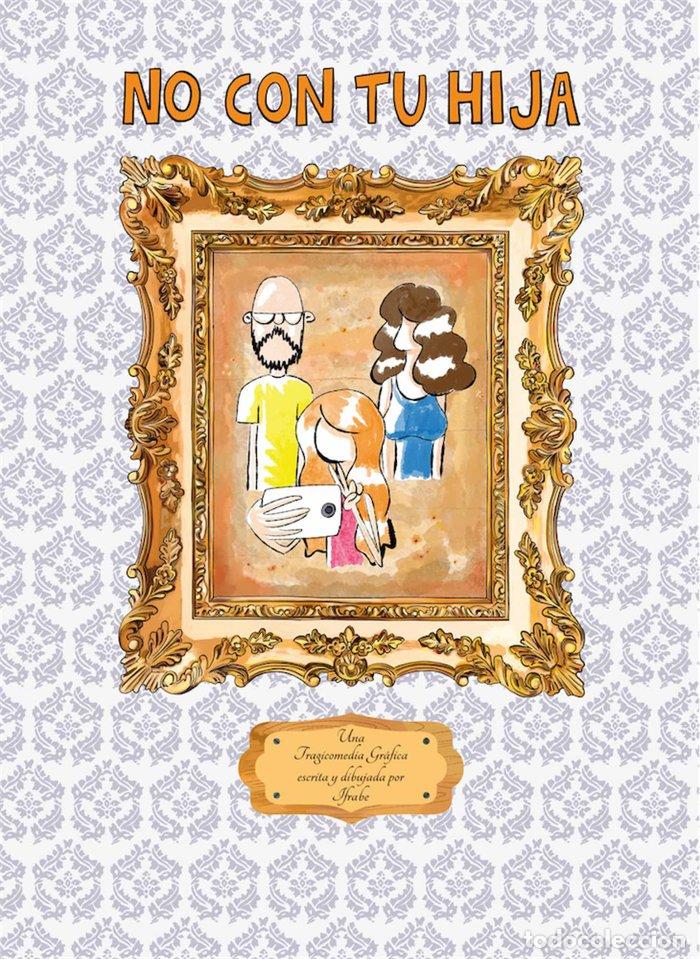 Livres: NO CON TU HIJA - IFRABE