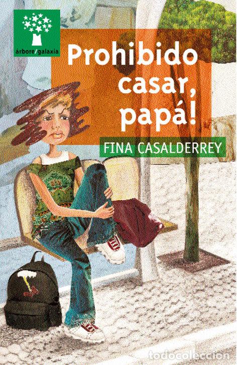 Libros: PROHIBIDO CASAR, PAPA! - CASALDERREY FRAGA, XOSEFA