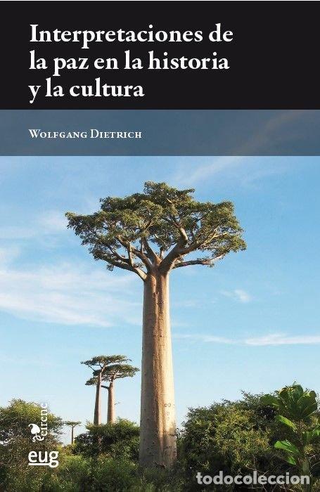 B&uuml;cher: INTERPRETACIONES DE LA PAZ EN LA HISTORIA Y LA CULTURA - DIETRICH, WOLFGANG
