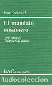 books: MANDATO MISIONERO. CARTA ENCICLICA &rdquo;REDEMPTORIS MISSIO&rdquo;,EL - JUAN PABLO II