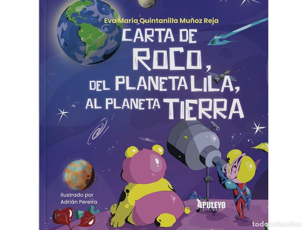 books: CARTA DE ROCO DEL PLANETA LILA AL PLANETA AL PLANETA TIERRA - QUINTANILLA MU&Ntilde;IZ-REJA, EVA MARIA
