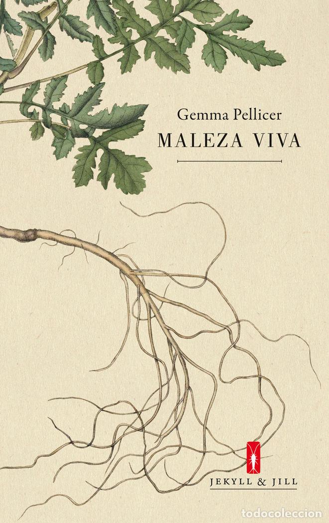 Libri: MALEZA VIVA - PELLICER, GEMMA