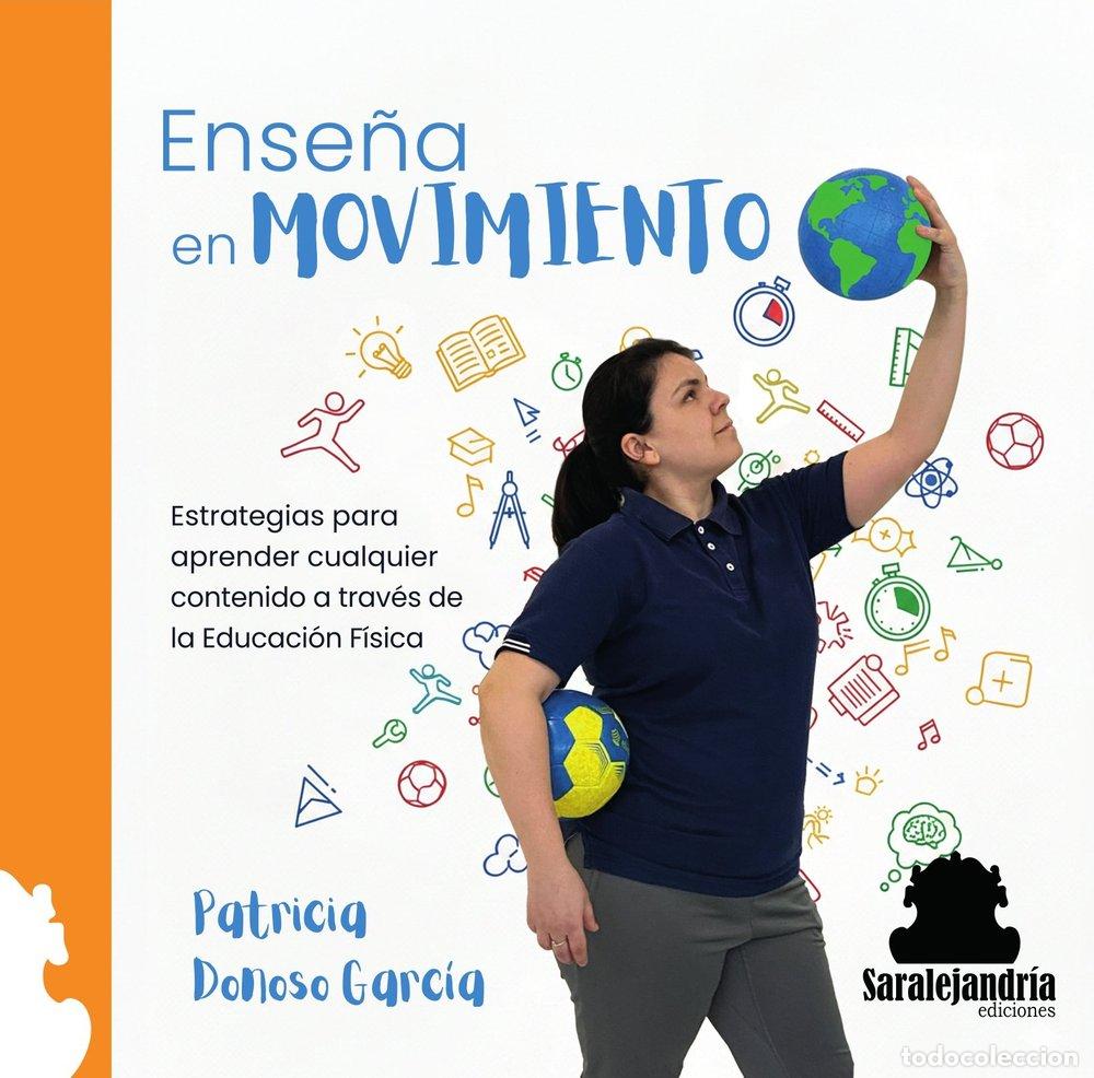 Libros: ENSE&Ntilde;A EN MOVIMIENTO - DONOSO GARCIA, PATRICIA
