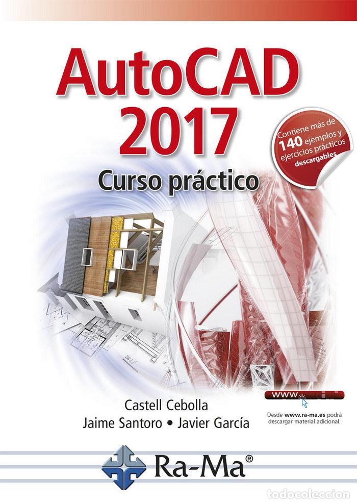 Libros: AUTOCAD 2017 CURSO PRACTICO - CEBOLLA CEBOLLA, CASTELL