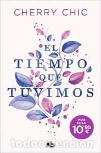Libros: El tiempo que tuvimos - Cherry Chic